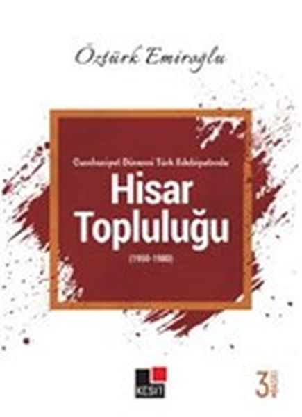 Cumhuriyet Dönemi Türk Edebiyatında Hisar Topluluğu (1950-1980)-zoom-