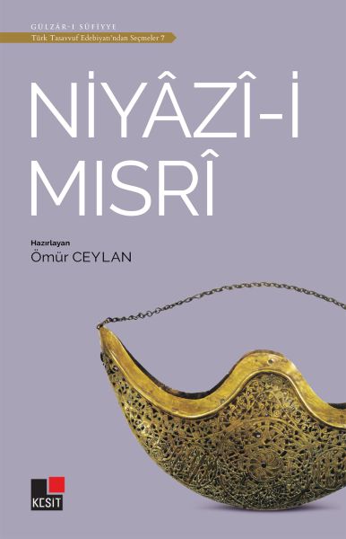 Niyazi-i Mısri - Türk Tasavvuf Edebiyatı'ndan Seçmeler 7-zoom-