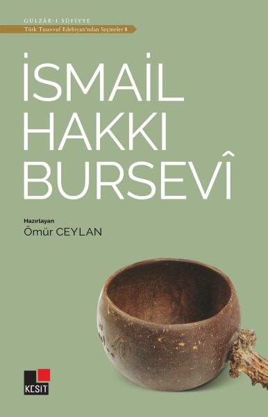 İsmail Hakkı Bursevi - Türk Tasavvuf Edebiyatı'ndan Seçmeler 8-zoom-