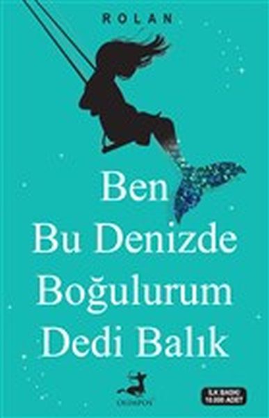 Ben Bu Denizde Boğulurum Dedi Balık-zoom-