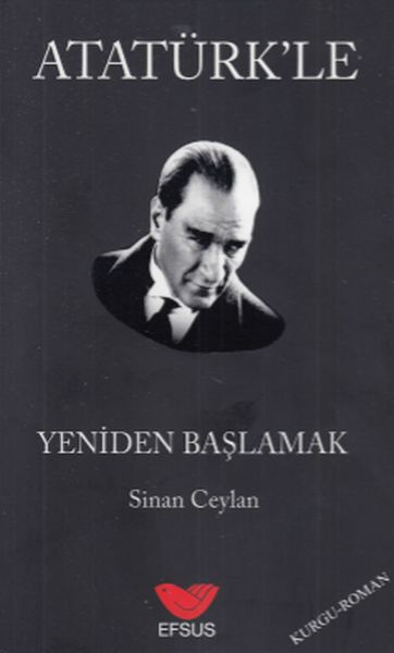 Atatürk'le Yeniden Başlamak-zoom-