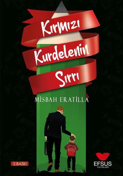 Kırmızı Kurdelenin Sırrı - Yaşanmış Okul Hikayeleri