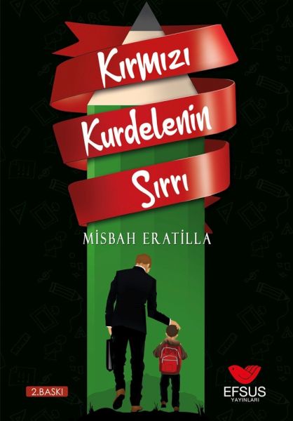 Kırmızı Kurdelenin Sırrı - Yaşanmış Okul Hikayeleri