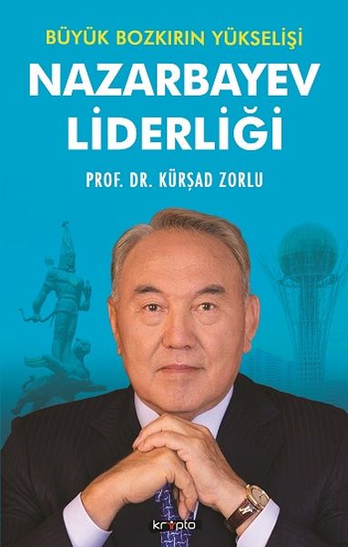 Nazarbayev Liderliği - Büyük Bozkırın Yükselişi-zoom-