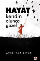 Hayat Kendin Olunca Güzel-zoom-