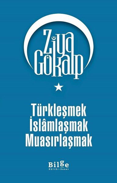 Türkleşmek İslamlaşmak Muasırlaşmak-zoom-