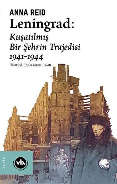 Leningrad: Kuşatılmış Bir Şehrin Trajedisi 1941 - 1944-zoom-