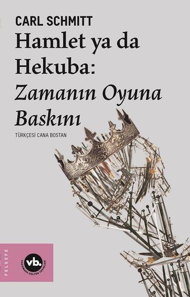 Hamlet ya da Hekuba - Zamanın Oyuna Baskını-zoom-