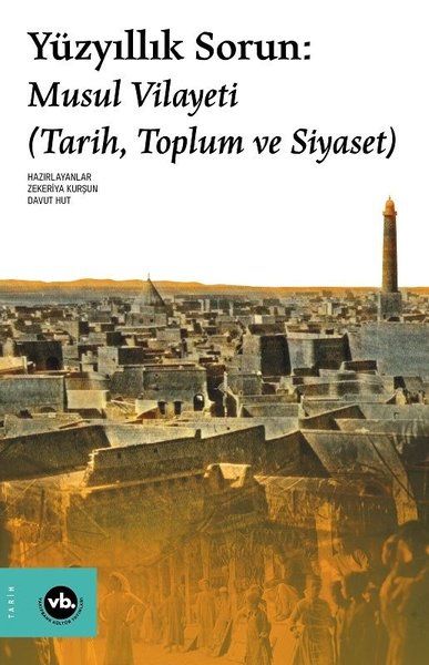 Yüzyıllık Sorun: Musul Vilayeti-zoom-
