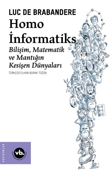 Homo İnformatiks - Bilişim, Matematik ve Mantığın Kesişen Dünyaları-zoom-