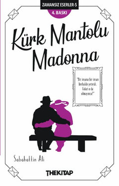 Kürk Mantolu Madonna - Zamansız Eserler -5