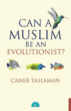 Can a Muslim Be An Evolutionist (İngilizce)
