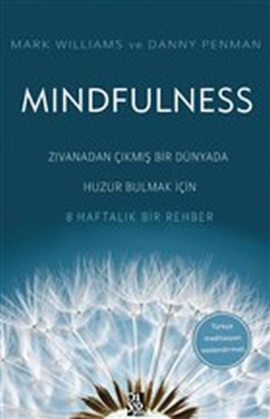 Mindfulness - Zıvanadan Çıkmış Bir Dünyada Huzur Bulmak İçin 8 Haftalık Bir Rehber-zoom-