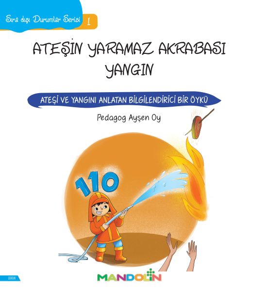 Ateşin Yaramaz Akrabası Yangın - Sıra Dışı Durumlar Serisi 1-zoom-