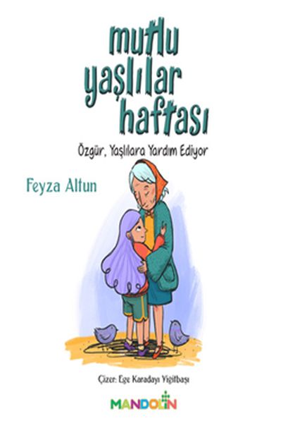 Mutlu Yaşlılar Haftası - Özgür, Yaşlılara Yardım Ediyor-zoom-