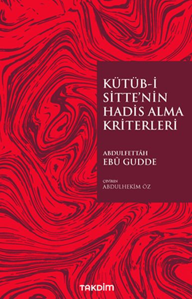 Kütüb-İ Sitte’nin Hadis Alma Kriterleri