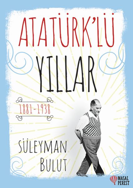 Atatürk’lü Yıllar-zoom-