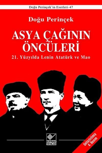 Asya Çağınının Öncüleri - 21. Yüzyılda Lenin Atatürk ve Mao-zoom-