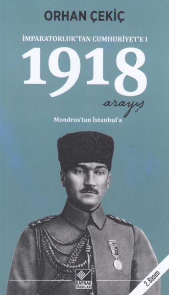 1918 Arayış - İmparatorluk’tan Cumhuriyet’e 1-zoom-