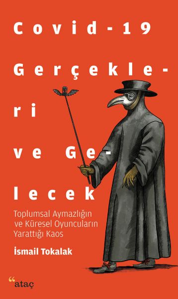 Covid-19 Gerçekleri ve Gelecek - Toplumsal Aymazlığın ve Küresel Oyuncuların Yarattığı Kaos-zoom-