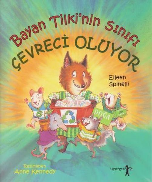 Bayan Tilki'nin Sınıfı Çevreci Oluyor