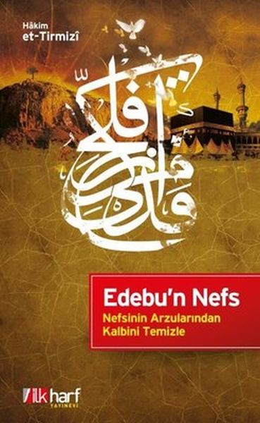 Edebu'n Nefs - Nefsinin Arzularından Kalbini Temizle-zoom-