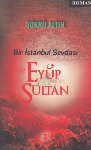 Bir İstanbul Sevdası - Hz. Eyüp Sultan-zoom-