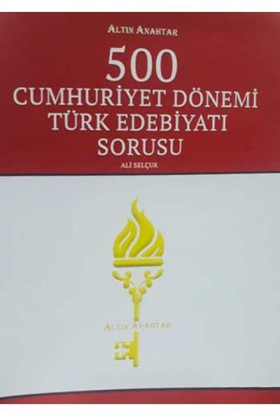 Altın Anahtar 500 Cumhuriyet Dönemi Türk Edebiyatı Sorusu-zoom-