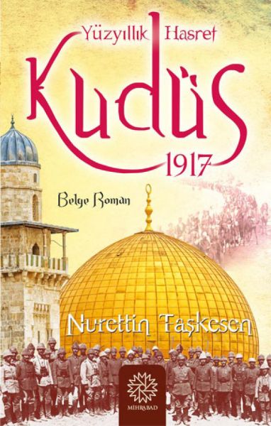 Yüzyıllık Hasret Kudüs 1917-zoom-