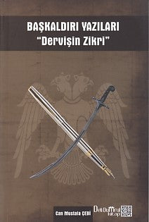 Başkaldırı Yazıları - Dervişin Zikri