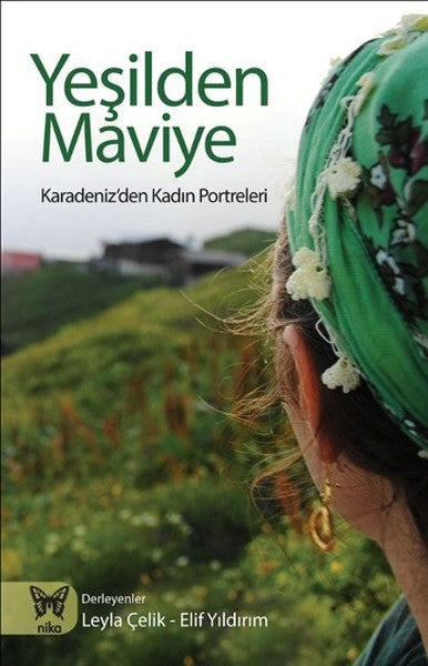 Yeşilden Maviye  Karadeniz'den Kadın Portreleri-zoom-