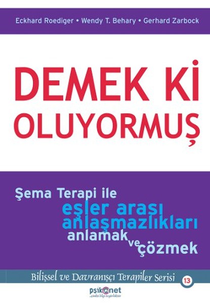 Demek ki Oluyormuş  Şema Terapi ile Eşler Arası Anlaşmazlıkları Anlamak ve Çözmek-zoom-