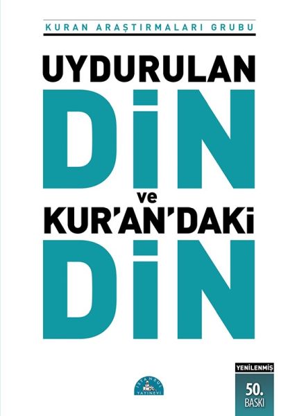 Uydurulan Din ve Kuran'daki Din-zoom-