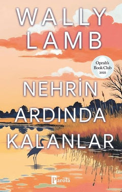 Nehrin Ardında Kalanlar