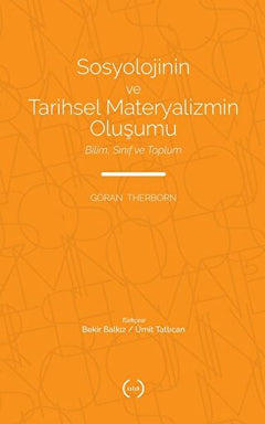 Sosyolojinin ve Tarihsel Materyalizmin Oluşumu