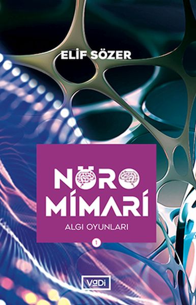 Nöromimari 1 - Algı Oyunları