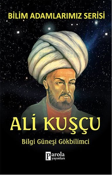 Bilim Adamlarımız Serisi - Ali Kuşçu-zoom-