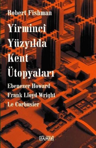 Yirminci Yüzyılda Kent Ütopyaları-zoom-