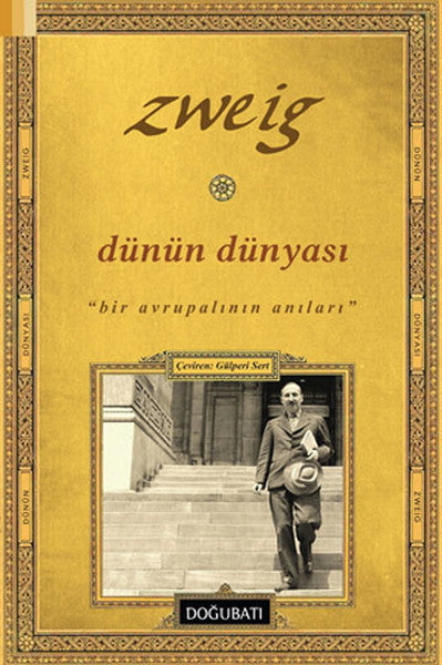 Dünün Dünyası  Bir Avrupalının Anıları-zoom-