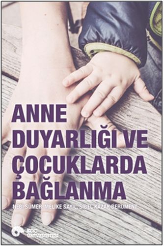 Anne Duyarlığı ve Çocuklarda Bağlanma-zoom-