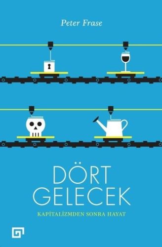 Dört Gelecek - Kapitalizmden Sonra Hayat-zoom-