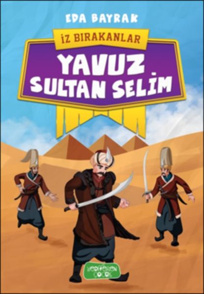 İz Bırakanlar - Yavuz Sultan Selim-zoom-