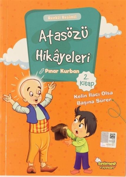 Atasözü Hikayeleri - Kelin İlacı Olsa Başına Sürer-zoom-