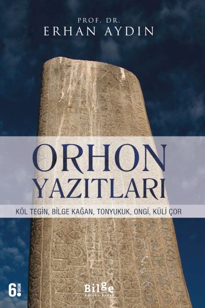 Orhon Yazıtları - Köl Tegin, Bilge Kağan, Tonyukuk,Ongi,Küli Çor-zoom-
