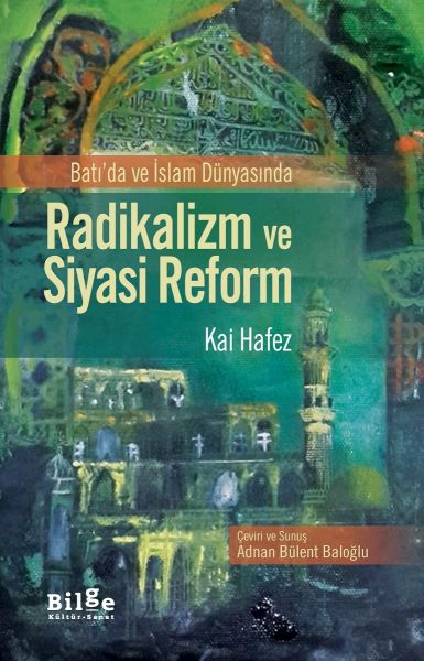 Batı'da ve İslam Dünyasında Radikalizm ve Siyasi Reform-zoom-