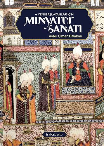 Yeni Başlayanlar İçin Minyatür Sanatı-zoom-