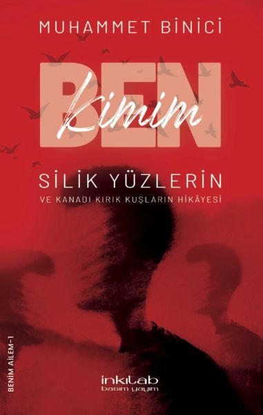 Ben Kimim? Silik Yüzlerin ve Kanadı Kırık Kuşların Hikâyesi-zoom-