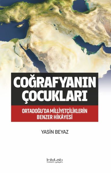 Coğrafyanın Çocukları – Ortadoğu’da Milliyetçiliklerin Benzer Hikâyesi-zoom-