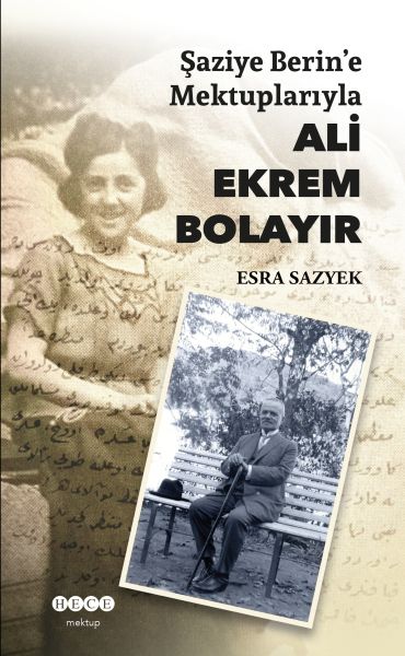 Şaziye Berin'e Mektuplarıyla Ali Ekrem Bolayır-zoom-