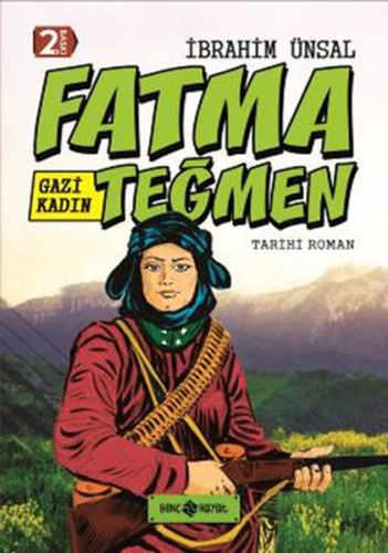 Tarihi Roman 9 - Gazi Kadın Fatma Teğmen-zoom-